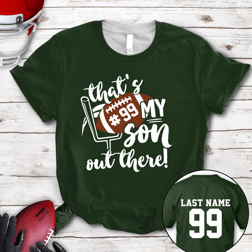 Personalized Shirt That's My Son Out There All Over Print Shirt For Football Mom Dad Football Family Game Day Shirt H2511 Ha96