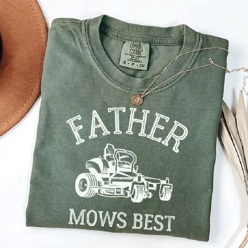 Father Mows Best Shirt, Funny Lawn Mowing Dad Shirt, Father’s Day Gift Idea, Dad Joke T-Shirt, Yard Work Humor Tee for Dad