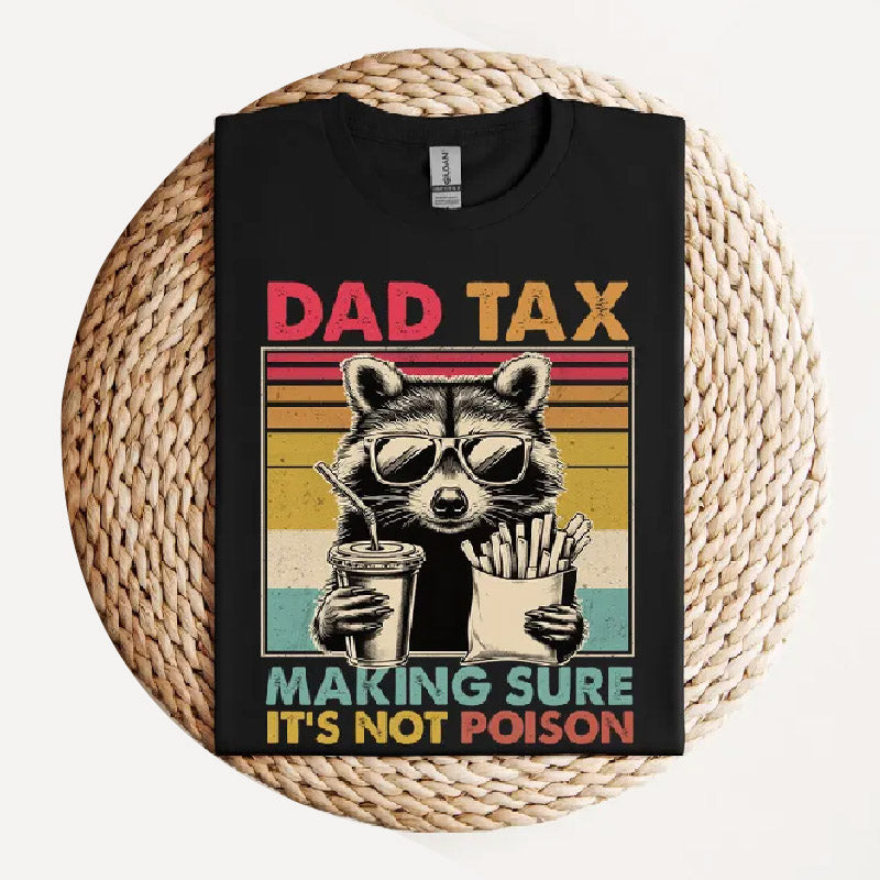 Dad Tax Raccoon Shirt, Funny Dad Tax T-Shirt, Retro Style Dad Tee, Gift for Dad, Funny Dad Gifts, Taxation Shirt, Fathers Day Gift