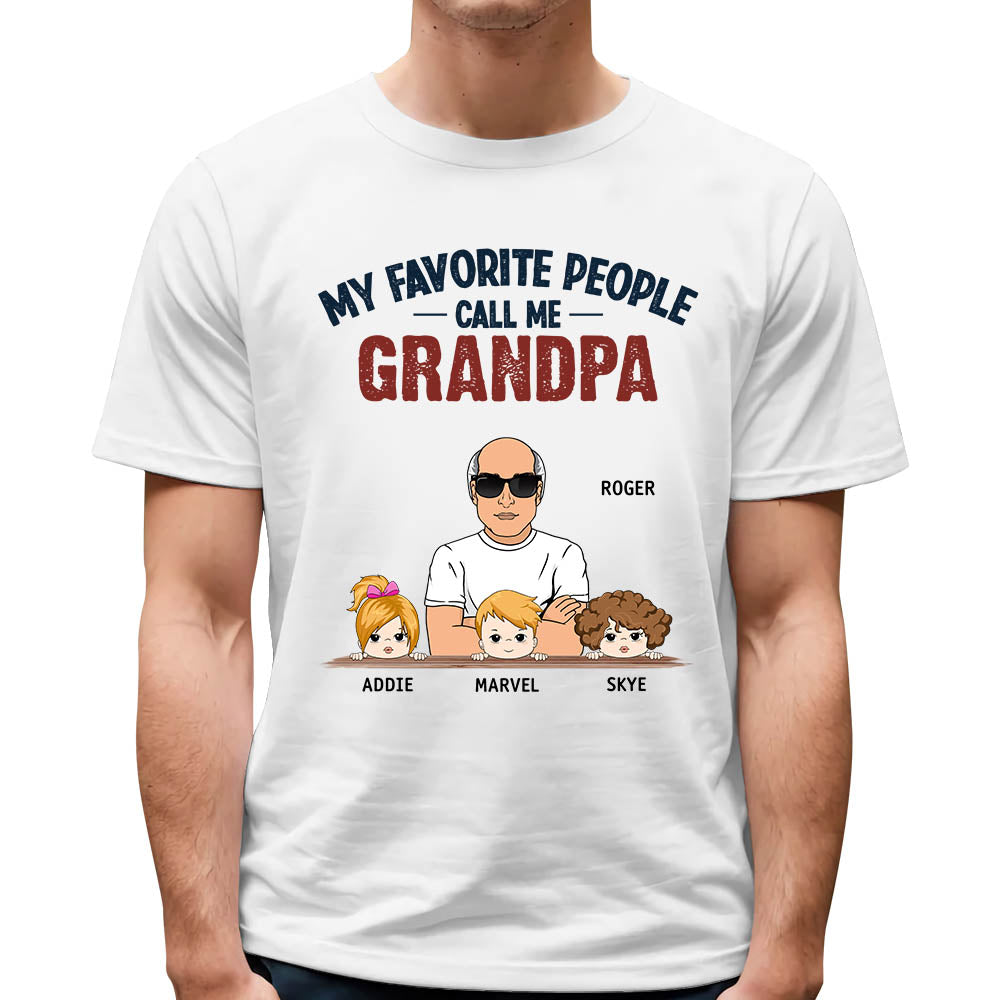 My Favorite People Call Me Grandpa Custom Shirt Gift For Papa