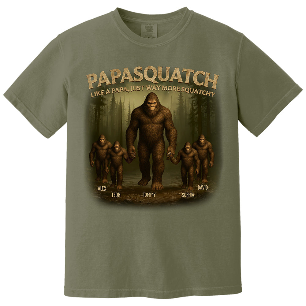 Papasquatch Like A Papa, Just Way More Squatchy, Personalized Shirt, Gift For Dad Father's Day T1807 Pt99
