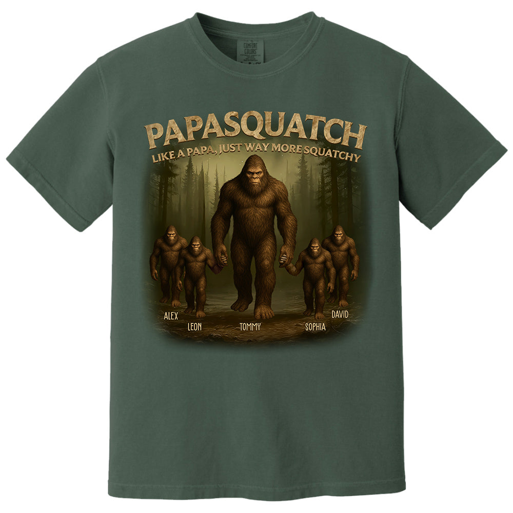 Papasquatch Like A Papa, Just Way More Squatchy, Personalized Shirt, Gift For Dad Father's Day T1807 Pt99