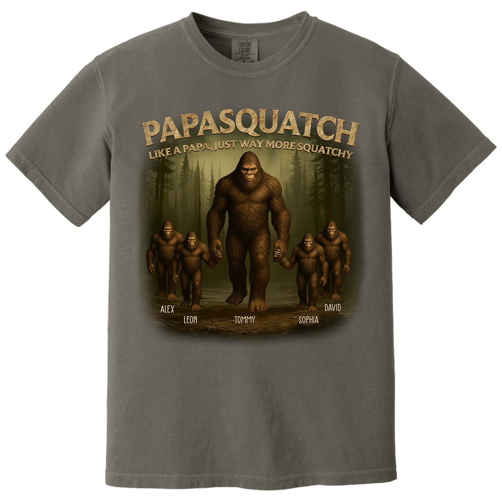 Papasquatch Like A Papa, Just Way More Squatchy, Personalized Shirt, Gift For Dad Father's Day T1807 Pt99