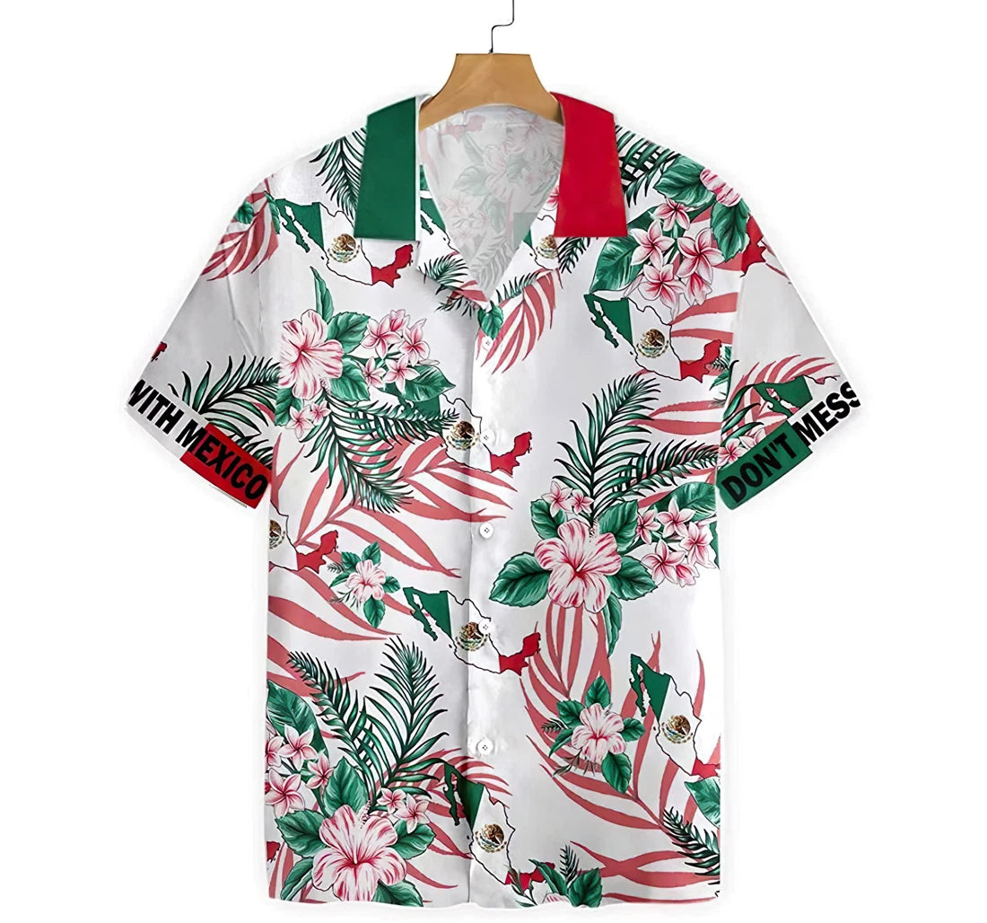 Don't Mess With Mexico Hawaiian Shirt, Button Up Aloha Shirt For Men, Women