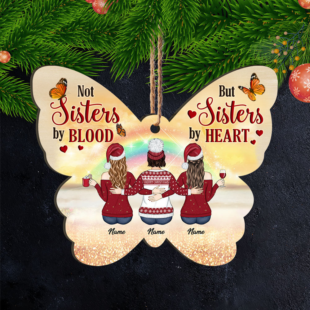 Not Sisters By Blood But Sisters By Heart, Personalized Ornament For Your Beloved Sisters Or Best Friends, Name & Character Can Be Changed