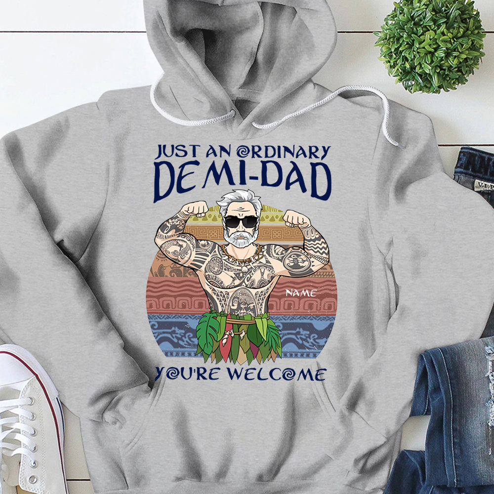 Just An Ordinary Demi Dad Personalized Shirts